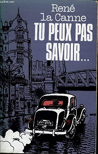 tu peux pas savoir--