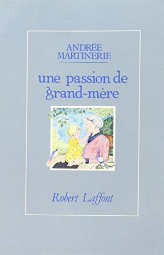 Une Passion de grand-mère