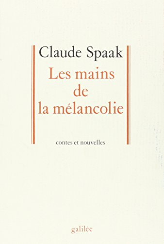 Les Mains de la mélancolie