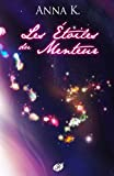 LES ETOILES DU MENTEUR