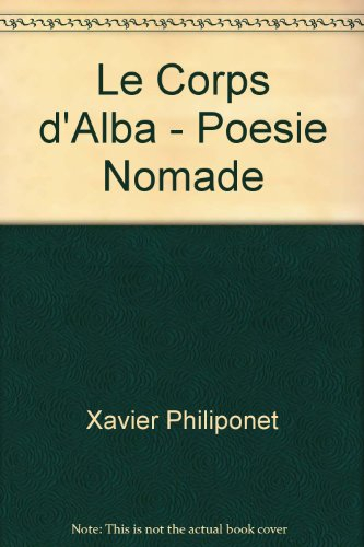 Le corps d'Alba : poésie nomade
