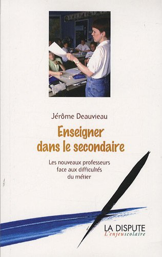 Enseigner dans le secondaire : les nouveaux professeurs face aux difficultés du métier