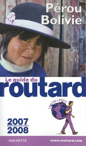 Pérou, Bolivie : 2007-2008