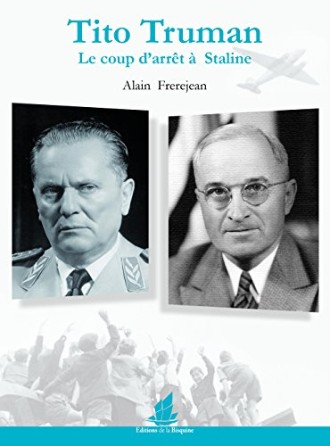 tito, truman. le coup d'arrêt à staline