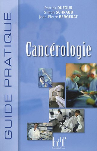 Guide pratique de cancérologie