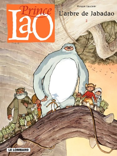 Prince Lao. Vol. 2. L'arbre de Jabadao