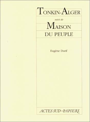 Tonkin Alger. Maison du peuple
