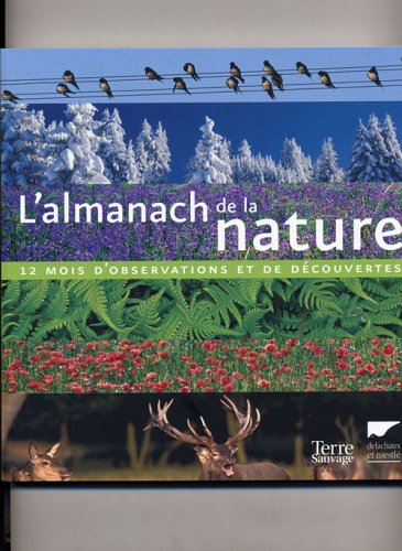 L'almanach de la nature : 12 mois d'observations et de découvertes