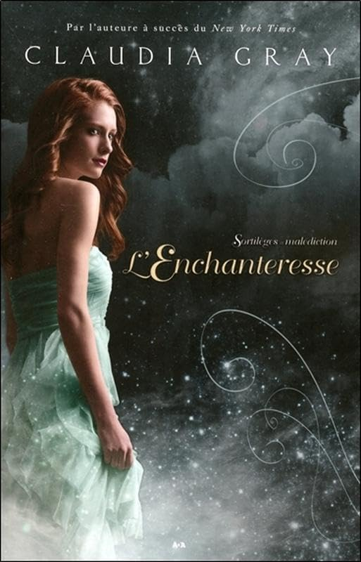 Sortilèges et malédiction. Vol. 3. L'enchanteresse