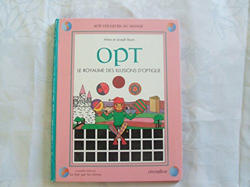 Opt : le royaume des illusions d'optique