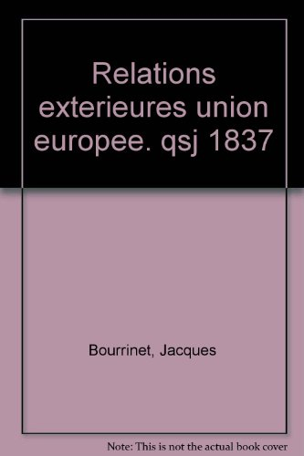 Les relations extérieures de l'Union européenne