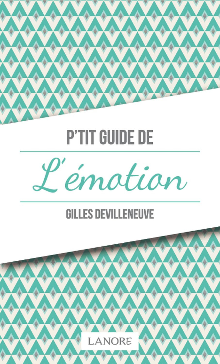 P'tit guide de l'émotion