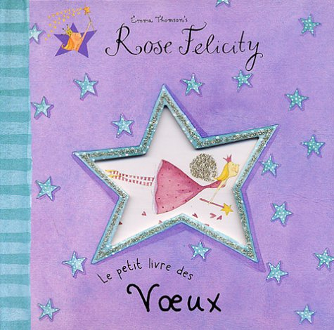 Rose Felicity, le petit livre des voeux