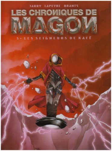 Les chroniques de Magon. Vol. 5. Les seigneurs de Katë