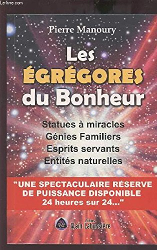LES EGREGORES DU BONHEUR
