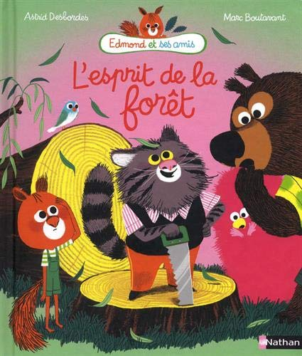 Edmond et ses amis. L'esprit de la forêt
