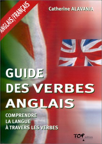 Guide des verbes anglais : comprendre la langue à travers les verbes