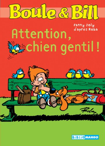 Boule & Bill. Vol. 1. Attention, chien gentil !