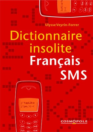 Dictionnaire insolite français-SMS