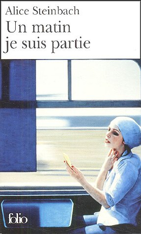 Un matin je suis partie : voyages d'une femme indépendante