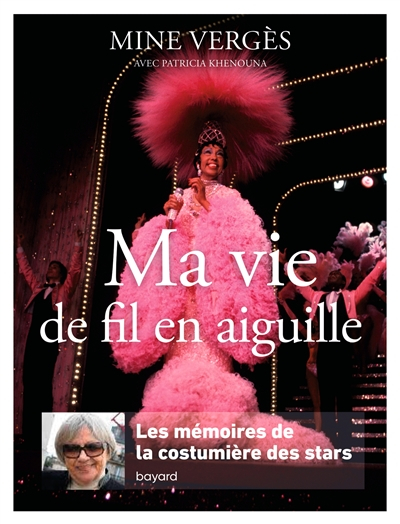 Ma vie de fil en aiguille : les mémoires de la costumière des stars