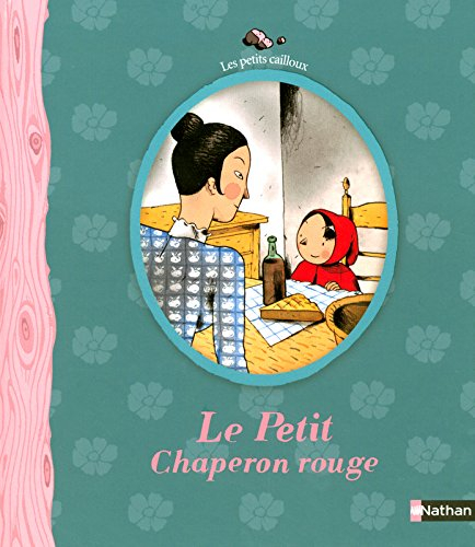 Le petit chaperon rouge : conte de Grimm