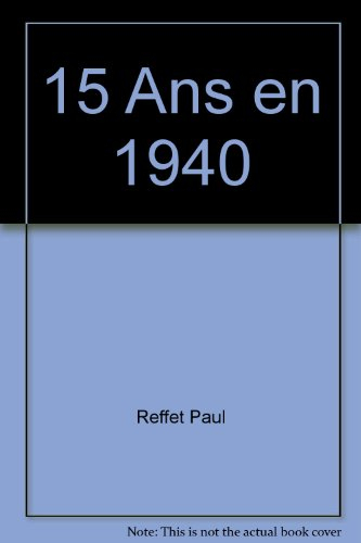 15 ans en 1940