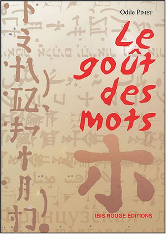 Le goût des mots : guide pour l'animation d'ateliers d'écriture pour public peu francophone et peu l