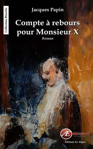 Compte à rebours pour monsieur X