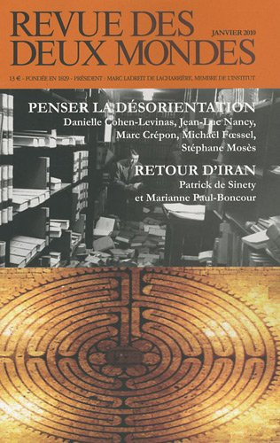 Revue des deux mondes, n° 1 (2010). Penser la désorientation