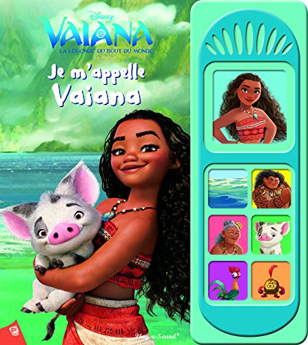 Vaïana : la légende du bout du monde : je m'appelle Vaïana