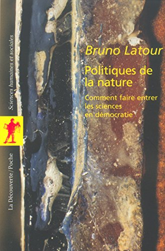 Politiques de la nature : comment faire entrer les sciences en démocratie