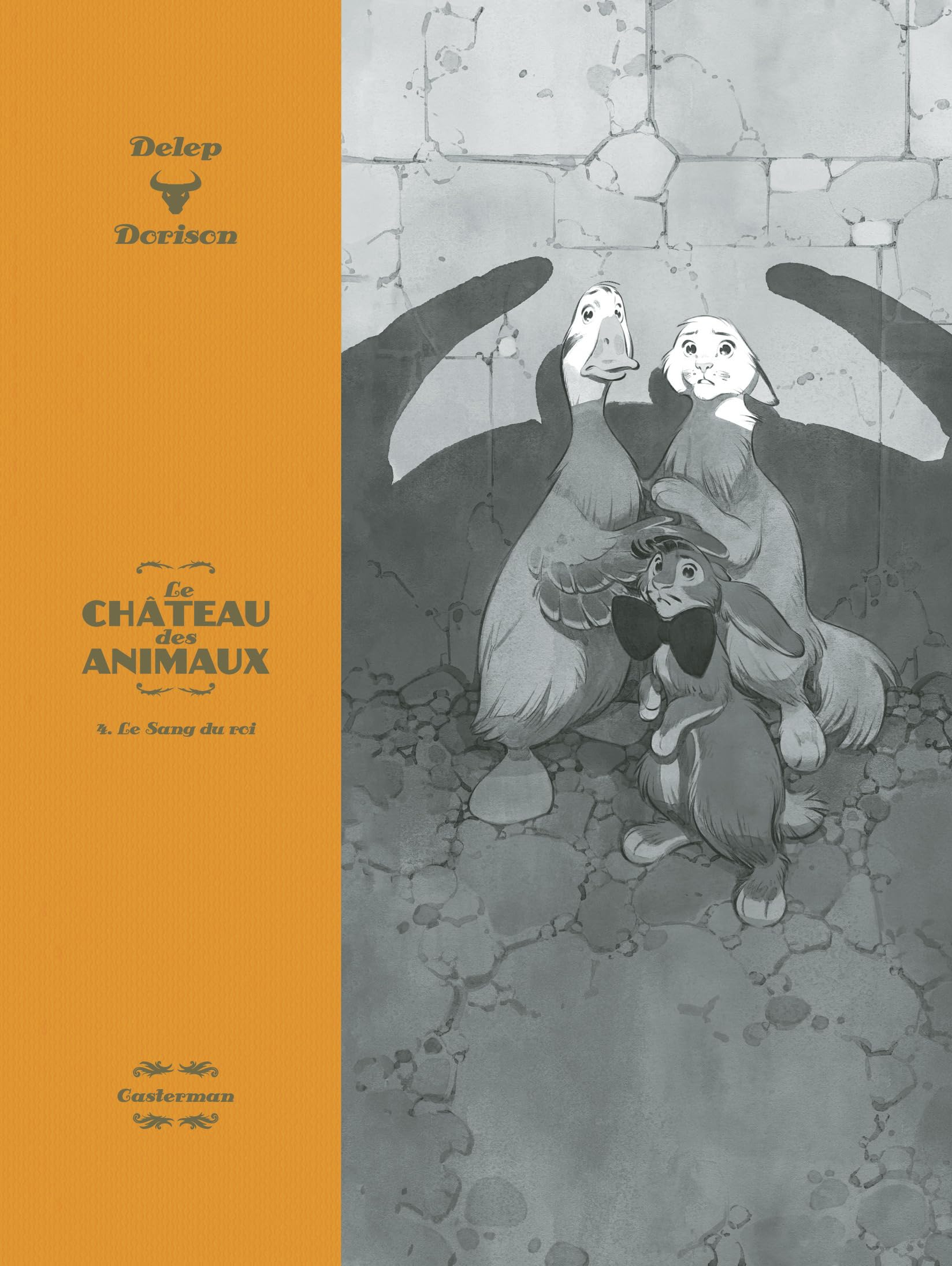 Le château des animaux. Vol. 4. Le sang du roi