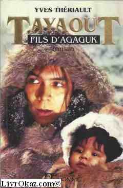 tayaout, fils d'agaguk