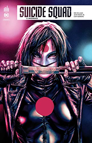 Suicide squad rebirth. Vol. 3. Incendies