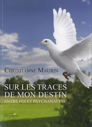 Sur les traces de mon destin