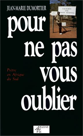 Pour ne pas vous oublier : prêtre en Afrique du Sud