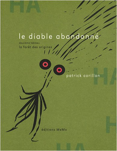 Le diable abandonné. Vol. 2. La forêt des origines