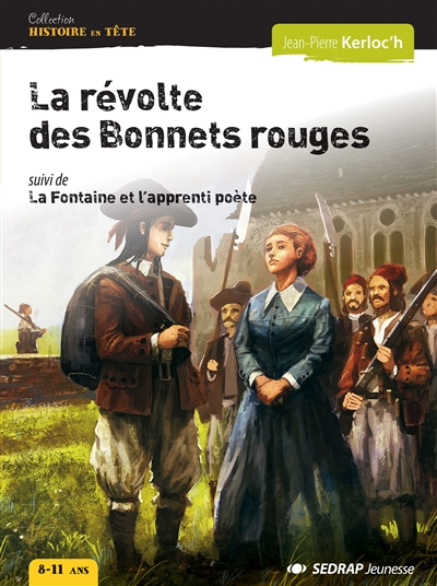 La révolte des Bonnets rouges. La Fontaine et l'apprenti poète