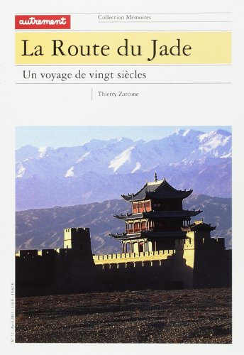 La route du Jade : un voyage de vingt siècles