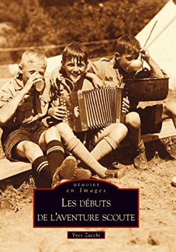 Les débuts de l'aventure scoute