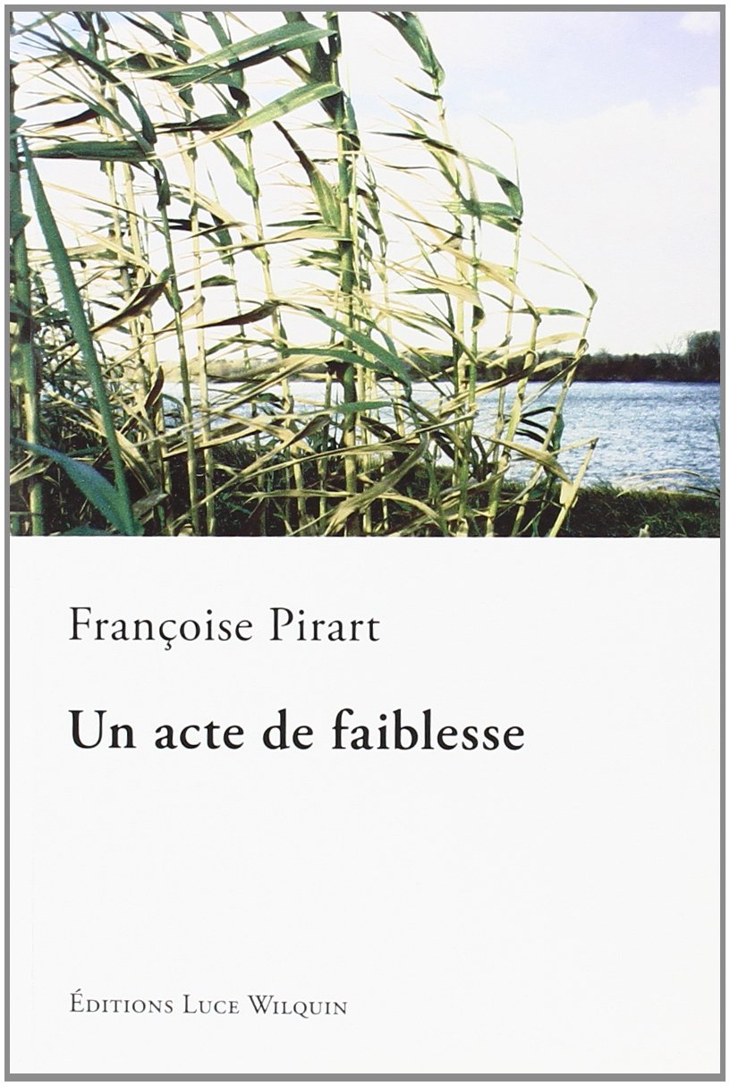 Un acte de faiblesse