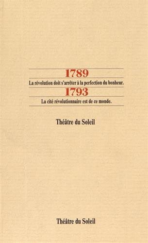 1789-1793 : la Révolution doit s'arrêter à la perfection du bonheur-la cité révolutionnaire est de c