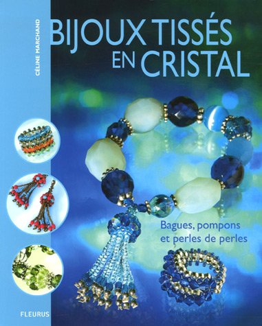 Bijoux tissés en cristal : bagues, pompons et perles de perles