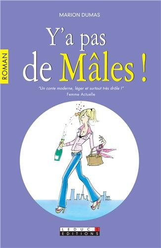 Y'a pas de mâles !