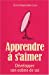 Apprendre à s'aimer : Développer son estime de soi
