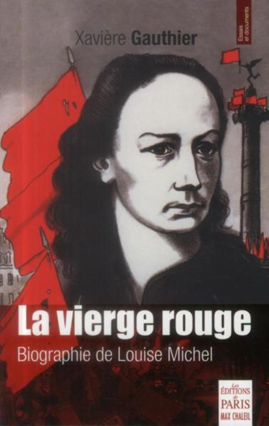 La vierge rouge : biographie de Louise Michel