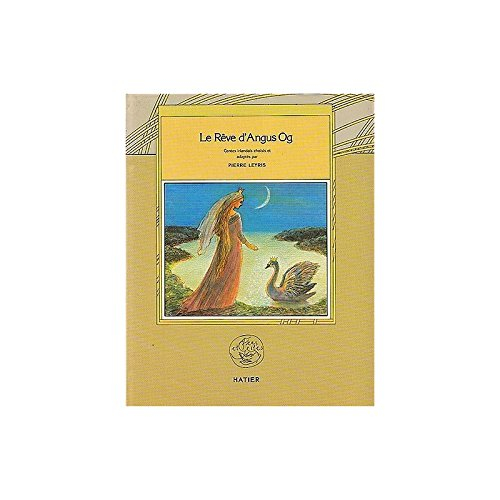 Le Rêve d'Angus Og : contes irlandais