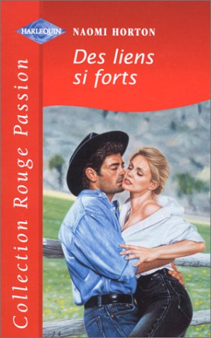 des liens si forts (collection rouge passion)