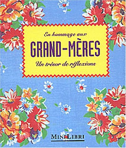 En hommage aux grand-mères : un trésor de réflexions